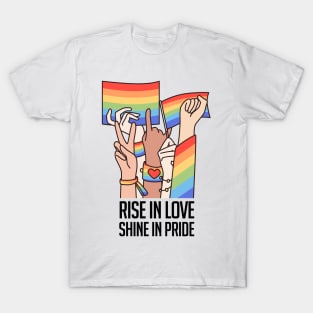 Rise in Love, Shine in Pride T-Shirt